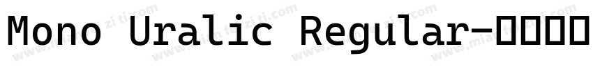 Mono Uralic Regular字体转换